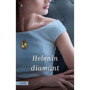 Helenin diamant | Helena Šváchová, Amy Meyerson