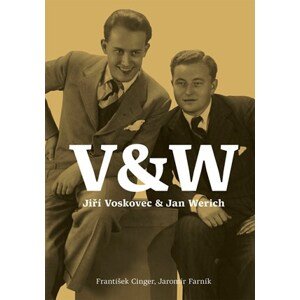 Voskovec & Werich | Jaromír Farník, Karel Hájek, Karel Ješátko, František Cinger