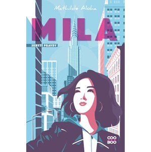 Mila: Skryté pravdy | Veronika Trusová, Matilde Aloha, Matilde Aloha