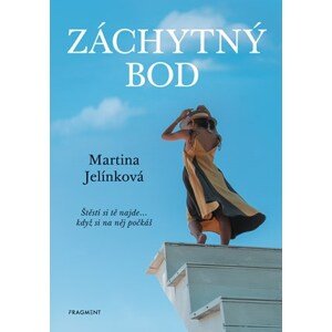 Záchytný bod  | Martina Jelínková