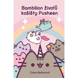 Bambilion životů košišty Pusheen | Claire Belton, Kamil Houska