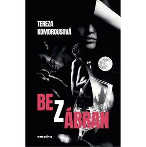 Bez zábran | Tereza Komorousová