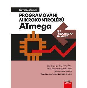 Programování mikrokontrolérů ATmega bez předchozích znalostí | David Matoušek