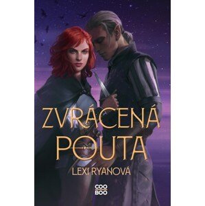 Zvrácená pouta | Kristýna Suchomelová, Lexi Ryanová