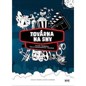 Továrna na sny | Václav Rybář, Matěj Svoboda