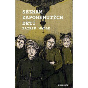 Seznam zapomenutých dětí | Patrik Madle