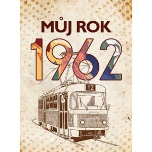 Můj rok 1962 | Alena Breuerová