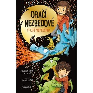 Dračí nezbedové tropí neplechu | Anna Křížková, Natalie Jane Prior, Natalie Jane Prior