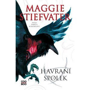 Havraní spolek | Maggie Stiefvaterová, Tereza Schlöglová