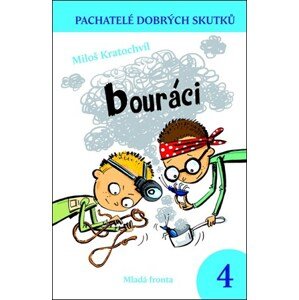 Bouráci | Miloš Kratochvíl