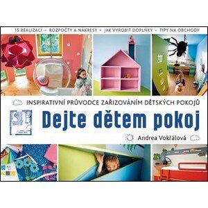 Dejte dětem pokoj | Andrea Vokřálová