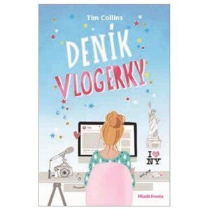 Deník vlogerky | Tim Collins, Maja Baláž