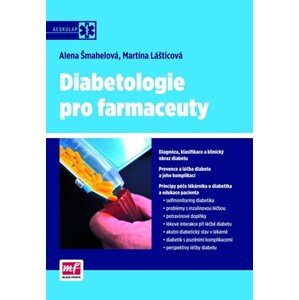 Diabetologie pro farmaceuty | Alena Šmahelová