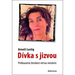 Dívka s jizvou | Arnošt Lustig