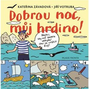 Dobrou noc, můj hrdino! | Kateřina Závadová