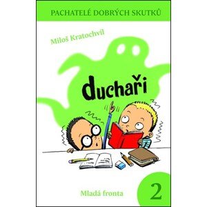 Duchaři | Miloš Kratochvíl