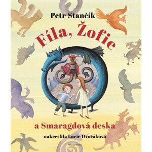 Fíla, Žofie a Smaragdová deska | Petr Stančík, Lucie Dvořáková