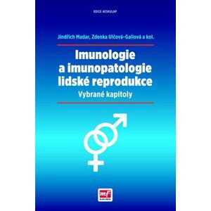 Imunologie a imunopatologie lidské reprodukce | Jindřich Madar