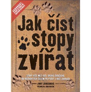 Jak číst stopy zvířat | Jimmy Johnson