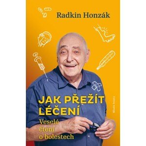 Jak přežít léčení | Radkin Honzák