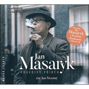 Jan Masaryk - pravdivý příběh (audiokniha) | Jan Šťastný, Michal Kolář, Pavel Kosatík