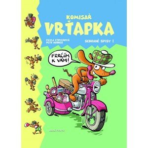 Komisař Vrťapka: Sebrané spisy 1 | Pavla Etrychová