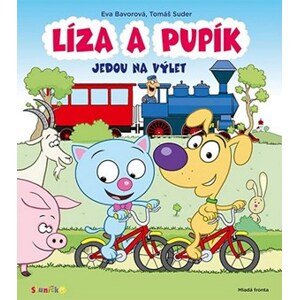 Líza a Pupík jedou na výlet | Eva Bavorová