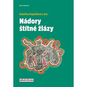 Nádory štítné žlázy | Kateřina Kopečková