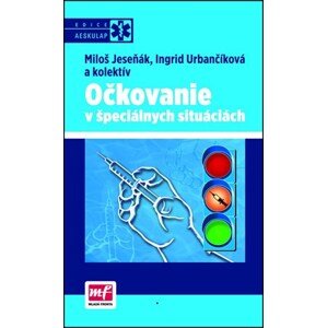 Očkovanie v špeciálnych situáciách | Ingrid Urbančíková