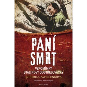 Paní smrt | Ljudmila Pavličenko