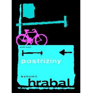 Postřižiny | Bohumil Hrabal