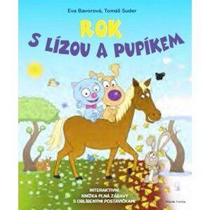 Rok s Lízou a Pupíkem | Eva Bavorová, Tomáš Suder