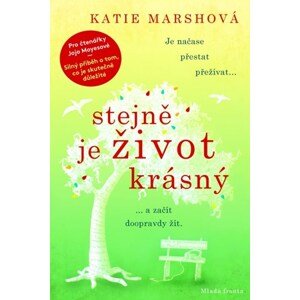 Stejně je život krásný | Katie Marshová