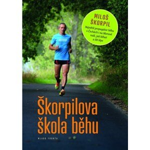 Škorpilova škola běhu | Miloš Škorpil