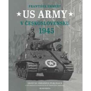 US Army v Československu 1945 | František Emmert