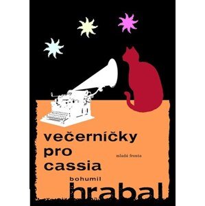 Večerníčky pro Cassia | Bohumil Hrabal