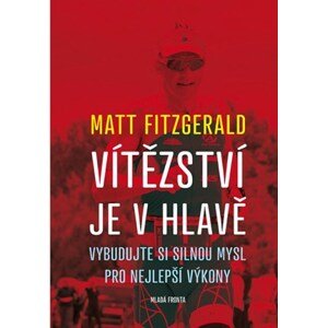 Vítězství je v hlavě | Matt Fitzgerald