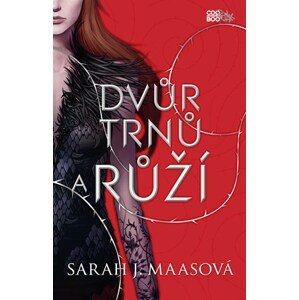 Dvůr trnů a růží | Ivana Svobodová, Sarah J. Maasová