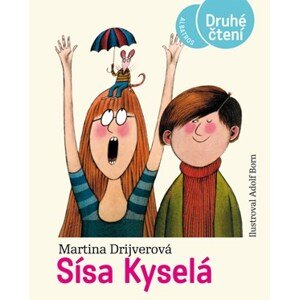 Sísa Kyselá | Adolf Born, Martina Drijverová