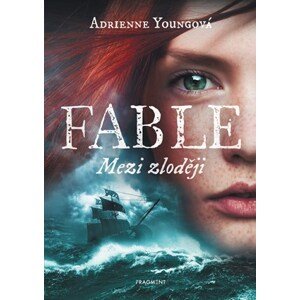 Fable - Mezi zloději | Adrienne Youngová, Jan Kozák