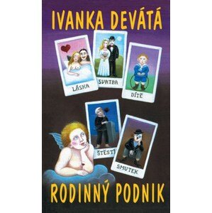 Rodinný podnik | Ivanka Devátá, Iva Hüttnerová