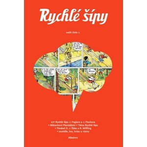 Rychlé šípy - sešit 1 | Pavel Čech, Pavel Čech, Nikkarin, Nikkarin, David Jan Žák, Jaroslav Foglar, Jan Fischer, JUDr., Renata Wilflingová