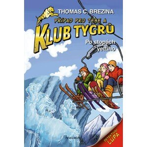 Klub Tygrů - Po stopách yettiho | Thomas Brezina, Dagmar Steidlová