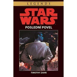 Star Wars - Poslední povel | Milan Pohl, Timothy Zahn