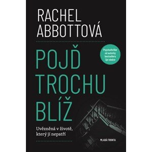 Pojď trochu blíž | Milan Lžička, Rachel Abbottová