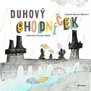 Duhový chodníček | Zuzana Špůrová