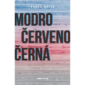 Modročervenočerná | Radek Holík