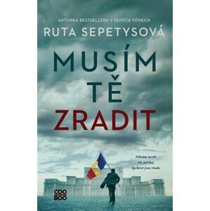 Musím tě zradit | Petr Eliáš, Ruta Sepetysová, Mark Owen