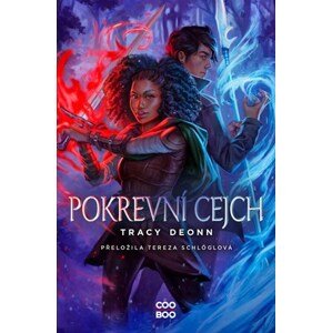 Pokrevní cejch | Tereza Schlöglová, Tracy Deonn