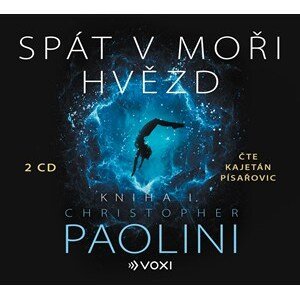 Spát v moři hvězd - Kniha I. (audiokniha) | Christopher Paolini, Kajetán Písařovic